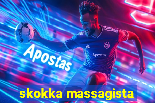 skokka massagista